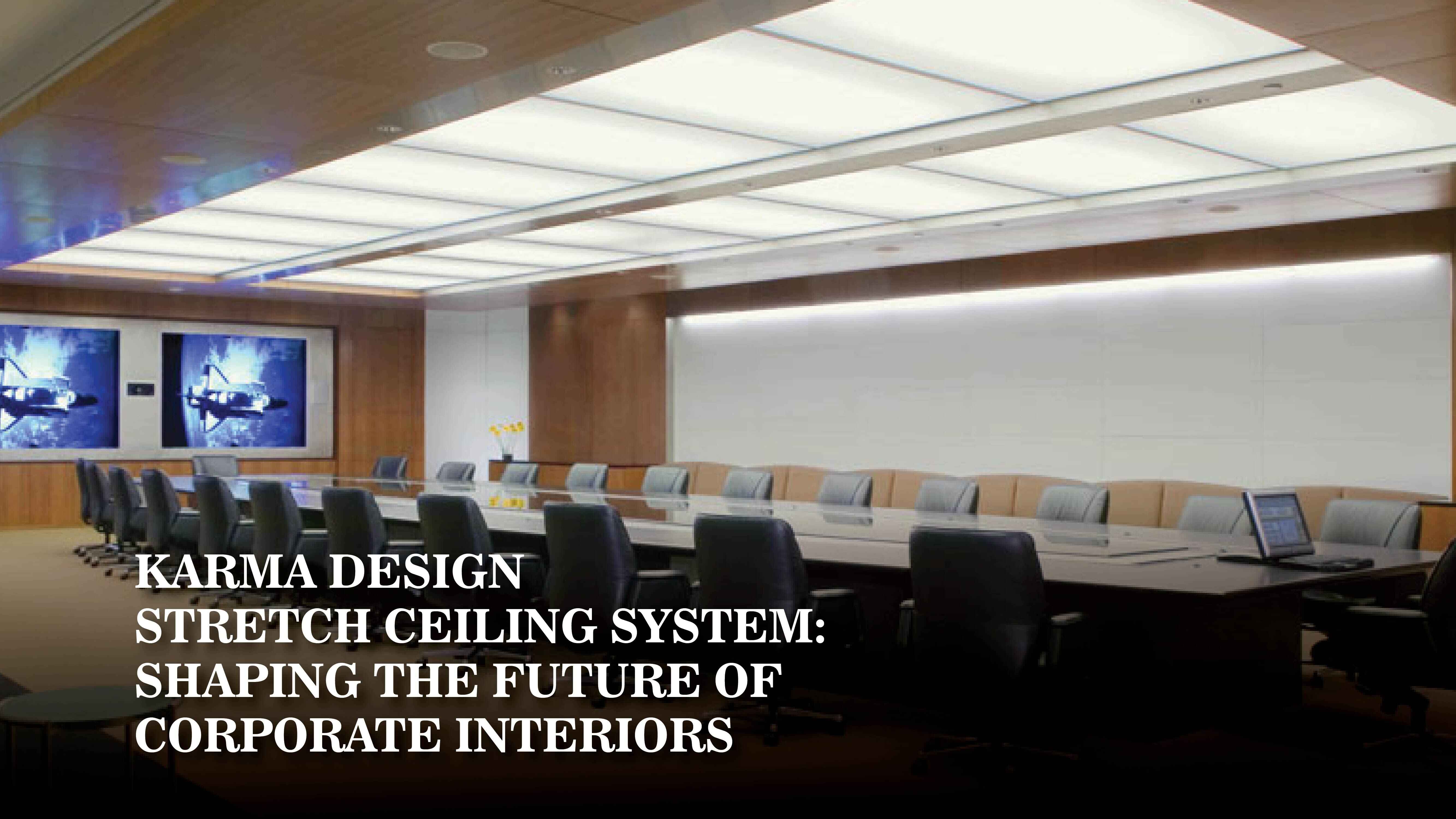 Karma Design Stretch Ceiling System